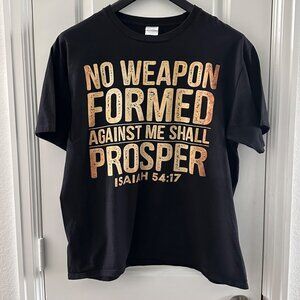 No Weapon Formed Against Me Shall Prosper Isaiah 54:17 Christian T-Shirt Black G